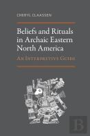 Beliefs And Rituals In Archaic Eastern North America
