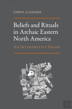 Bertrand.pt - Beliefs And Rituals In Archaic Eastern North America