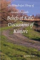 Beliefs Of Kale, Discussions Of Kimore