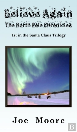 Bertrand.pt - Believe Again, The North Pole Chronicles
