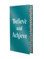 Believe And Achieve