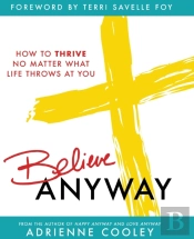 Believe Anyway