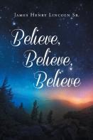 Believe Believe Believe