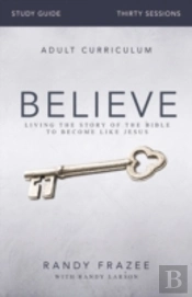 Believe Bible Study Guide