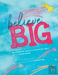 Believe Big