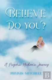 Believe - Do You?