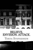 Believe. Envision. Attack