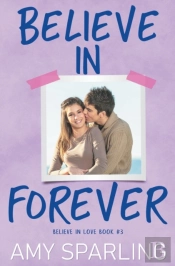 Believe In Forever