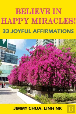 Bertrand.pt - Believe In Happy Miracles - 33 Joyful Affirmations