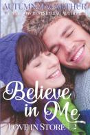 Believe In Me