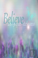 Believe In Your Dreams
