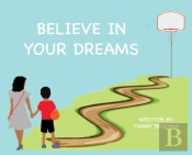 Believe In Your Dreams (Hard Back)