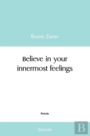 Believe In Your Innermost Feelings