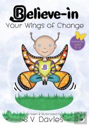 Believe-In Your Wings Of Change