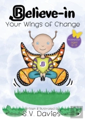 Believe-In Your Wings Of Change