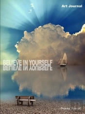 Believe In Yourself: Art Journal