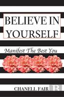 Believe In Yourself