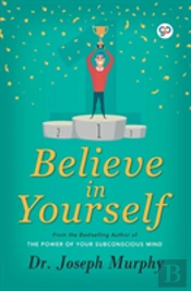 Believe In Yourself