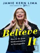 Believe It