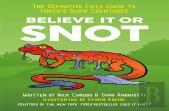 Believe It Or Snot