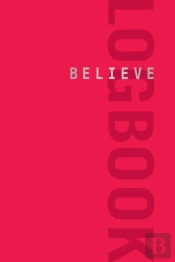 Believe Logbook (Red Edition)