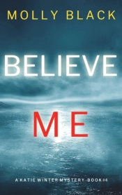 Believe Me (A Katie Winter Fbi Suspense Thriller-Book 4)