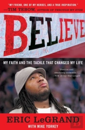 Believe: My Faith And The Tackle That Changed My Life