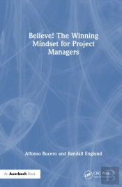 Believe! The Winning Mindset For Project Managers