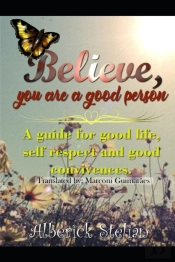Believe You Are A Good Person!
