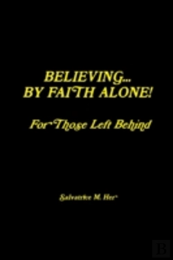 Bertrand.pt - Believing By Faith Alone - For Those Left Behind