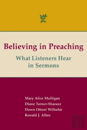 Believing In Preaching: What Listeners H