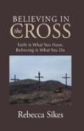 Believing In The Cross