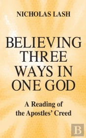 Believing Three Ways In One God