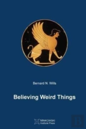 Believing Weird Things