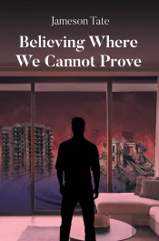 Believing Where We Cannot Prove