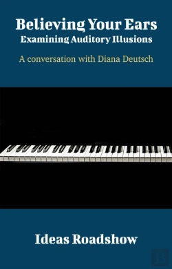 Bertrand.pt - Believing Your Ears: Examining Auditory Illusions - A Conversation With Diana Deutsch
