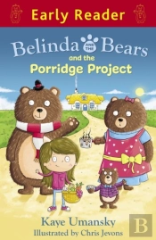 Belinda And The Bears And The Porridge Project