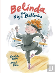 Belinda, The Ninja Ballerina