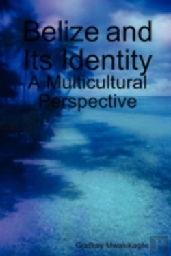 Bertrand.pt - Belize And Its Identity: A Multicultural
