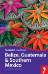 Belize, Guatemala & Southern Mexico
