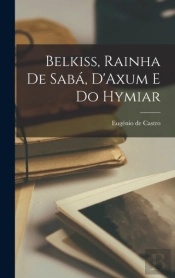 Belkiss, Rainha De Saba, D'Axum E Do Hymiar