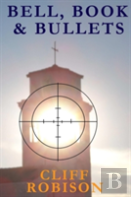 Bell, Book, And Bullets