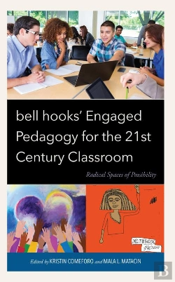 Bertrand.pt - Bell Hooks' Engaged Pedagogy For The 21st Century Classroom