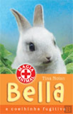 Bertrand.pt - Bella - A Coelhinha Fugitiva