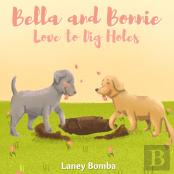 Bella And Bonnie Love To Dig Holes