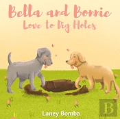 Bella And Bonnie Love To Dig Holes