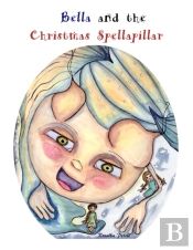 Bella And The Christmas Spellapillar