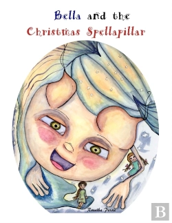 Bertrand.pt - Bella And The Christmas Spellapillar