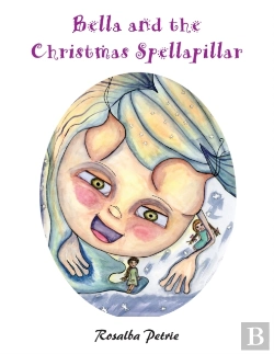 Bertrand.pt - Bella And The Christmas Spellapillar