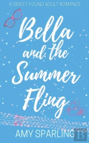 Bella And The Summer Fling